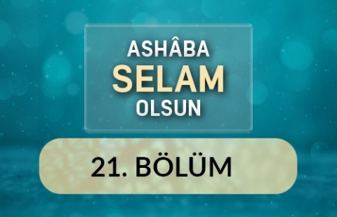 Muallimlik / Şifa Bint Abdullah - Ashâba Selam Olsun 21.Bölüm