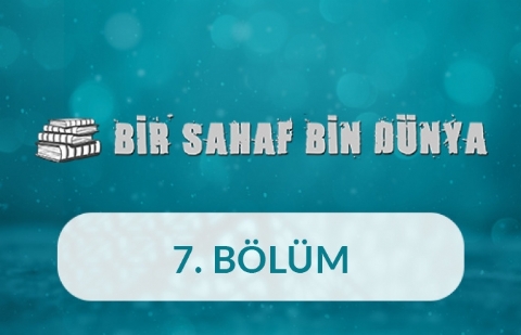 Kitabın İçinden Çıkanlar - Bir Sahaf Bin Dünya 7. Bölüm