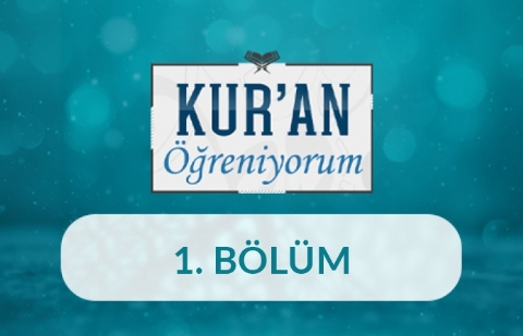 Harflerin Şekilleri ve İsimleri - Kur'an Öğreniyorum 1.Bölüm