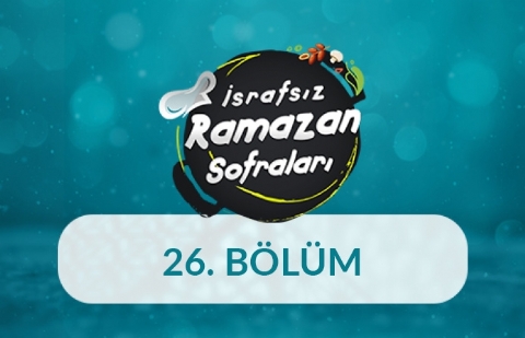 Un Helvası - İsrafsız Ramazan Sofraları 26. Bölüm