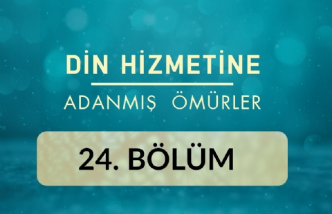 Ali Rıza Temel (İstanbul) - Din Hizmetine Adanmış Ömürler 24.Bölüm