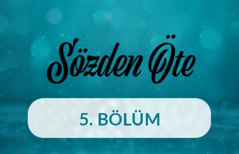 Bendir - Sözden Öte 5. Bölüm