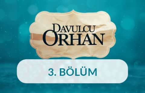 Soğanlı Soğansız - Davulcu Orhan 3.Bölüm