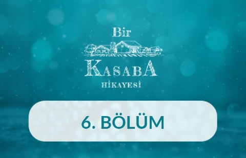 Bolu (Göynük) - Bir Kasaba Hikayesi 6.Bölüm