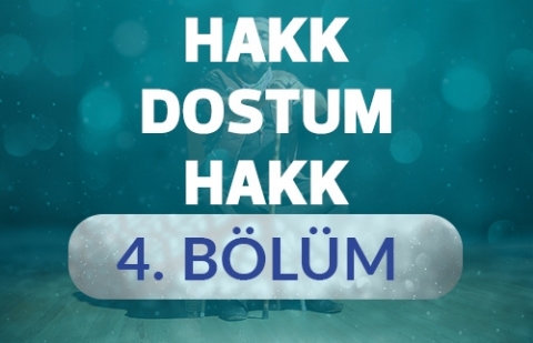 2. Abdülhamit Han - Hakk Dostum Hakk 4.Bölüm