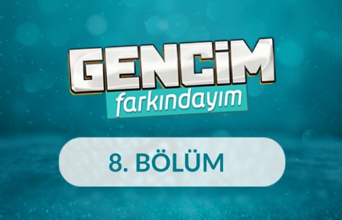 Gençlik ve Kudüs Bilinci - Gencim Farkındayım 8. Bölüm