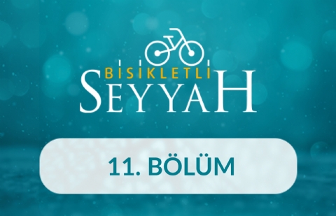 Ahlat - Bisikletli Seyyah 11.Bölüm