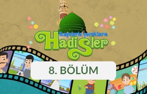 Yalancı Çoban - Hikayelerle Çocuklara Hadisler 8. Bölüm