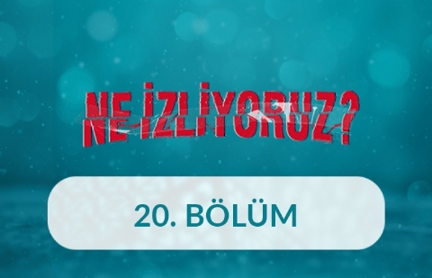 Görsel Endüstri İçerikleri Tatil Meselesi - Ne İzliyoruz 20. Bölüm