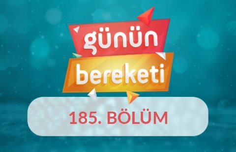 Gösteri Toplumu ve Gösteriş - Günün Bereketi 5.Sezon 185.Bölüm