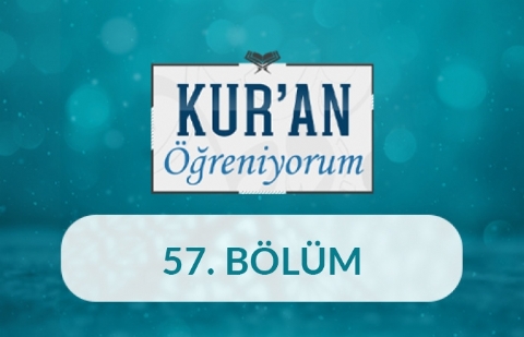 Nebe Sûresi (21-40) - Kur'an Öğreniyorum 57.Bölüm