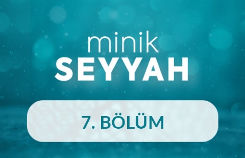 Eskişehir - Minik Seyyah 7. Bölüm