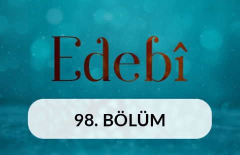 Fuzuli-Su Kasidesi - Edebi 98. Bölüm