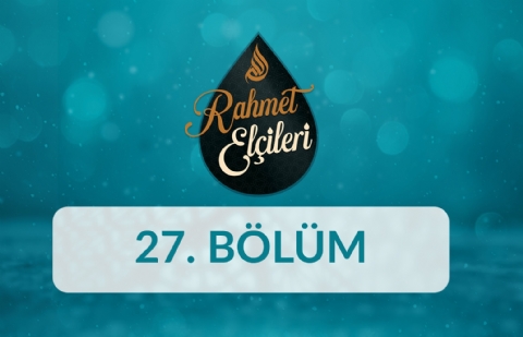 Hz. İsa (as) (2) - Rahmet Elçileri 27.Bölüm