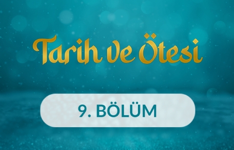 Osmanlı'da Mahalle Kültürü - Tarih ve Ötesi 9. Bölüm