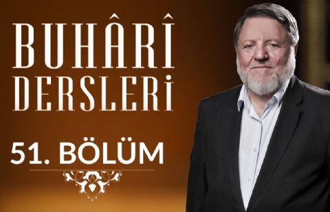 Çocuklara Güzel İsim Vermek - Buhari Dersleri 51.Bölüm