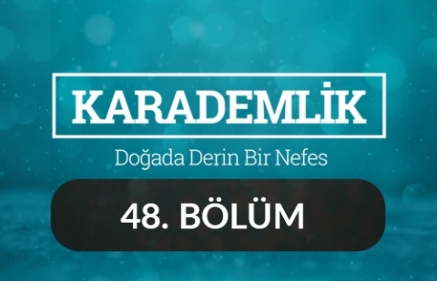 Malatya (Darende) - Karademlik 48.Bölüm