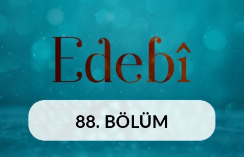 Şeyh Galib Şair Şeyh mi, Şeyh Şair mi? - Edebi 88. Bölüm