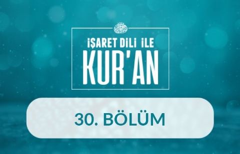 Arap İşaret Dili Parmak Alfabesi - İşaret Dili ile Kur'an 30. Bölüm