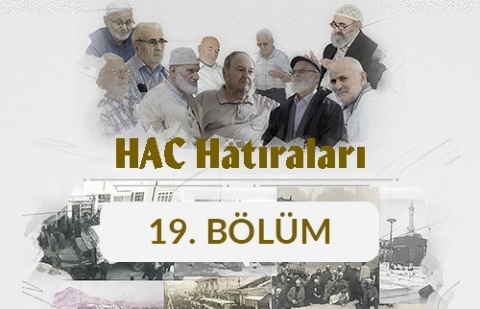Yaşar Doğan (İstanbul) - Hac Hatıraları 19. Bölüm