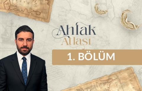 Doğruluk-Dürüstlük - Ahlak Atlası 1. Bölüm