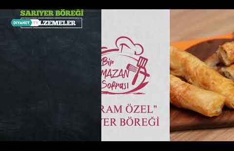 Sarıyer Böreği, Ev Baklavası ve Gül Şerbeti - Bir Ramazan Sofrası 32. Bölüm