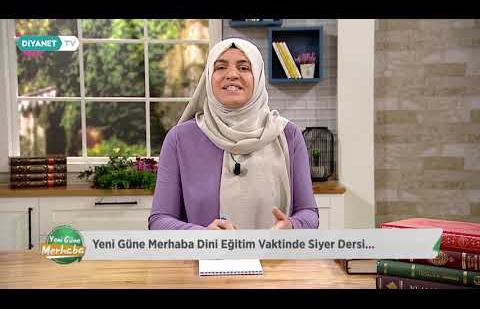 Siyer - Dini Eğitim Vakti 5.Bölüm