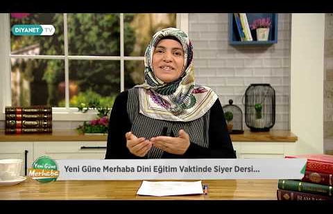 Siyer - Dini Eğitim Vakti 9.Bölüm