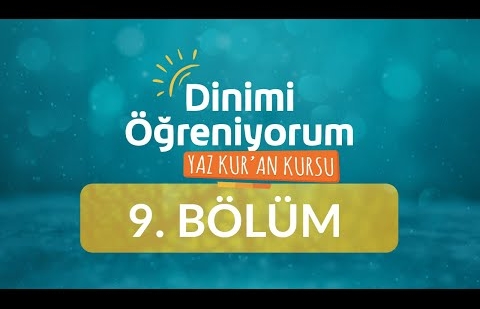 Siyer Dersi - Yaz Kur'an Kursu Dinimi Öğreniyorum 9.Bölüm (İşaret Dilli)