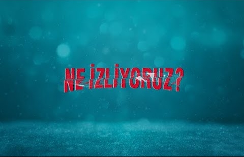 “Şu arkadaşın,  şu filmi izledi...”