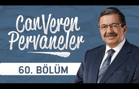 Yahyâ Kemâl Beyatlı - Can Veren Pervaneler 60.Bölüm