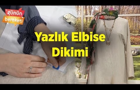 Yazlık Elbise Dikimi - Nebihan Akça