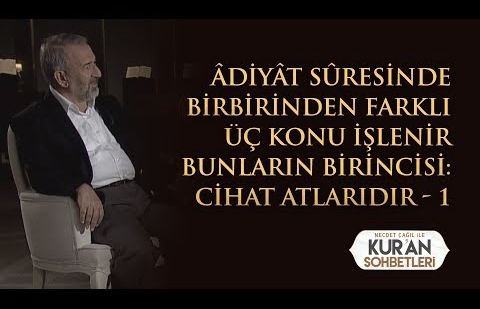 Âdiyât Sûresinde Birbirinden Farklı Üç Konu İşlenir Bunların Birincisi: Cihat Atlarıdır - 1