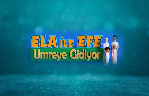 Ela ile Efe Umreye Gidiyor
